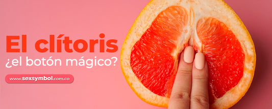 El clítoris, ¿el botón mágico?