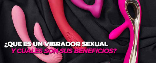 Que es un Vibrador Sexual y cuales son sus beneficios | SexSymbol